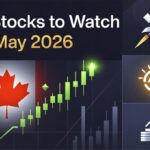 3 TSX Stocks to Watch in May 2026: Growth, Value, and the Bigger Picture